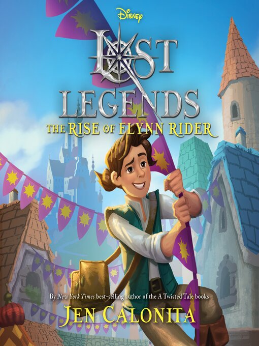 Title details for The Rise of Flynn Rider by Jen Calonita - Available